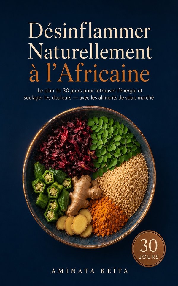 Couverture : Désinflammer Naturellement à l'Africaine, d'Aminata Keïta